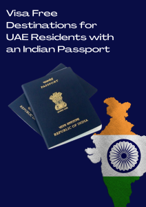 Visa Free Destinations for UAE Residents with an Indian Passport