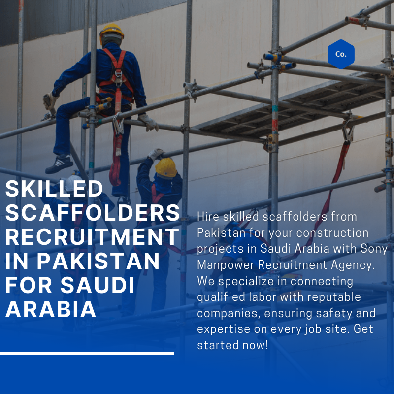 Hire skilled scaffolders in Pakistan for saudi arabia