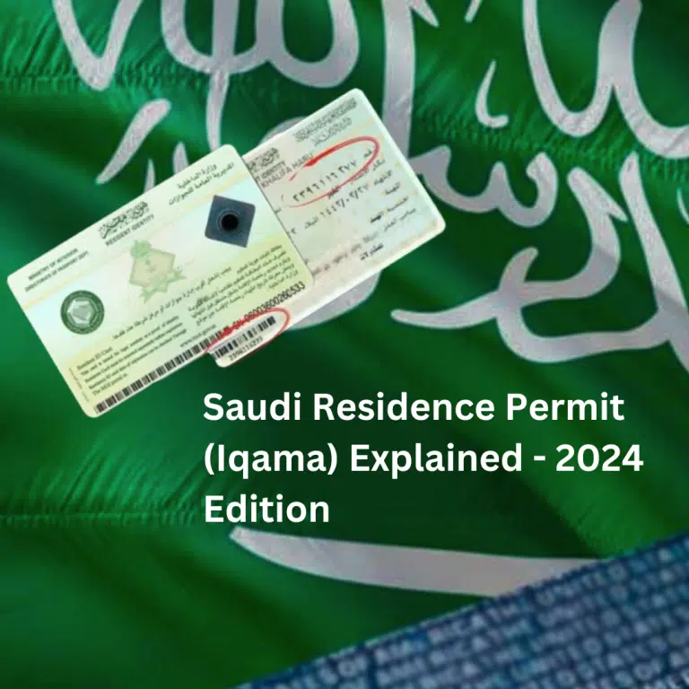 Saudi Residence Permit (Iqama) Explained – 2024 Edition