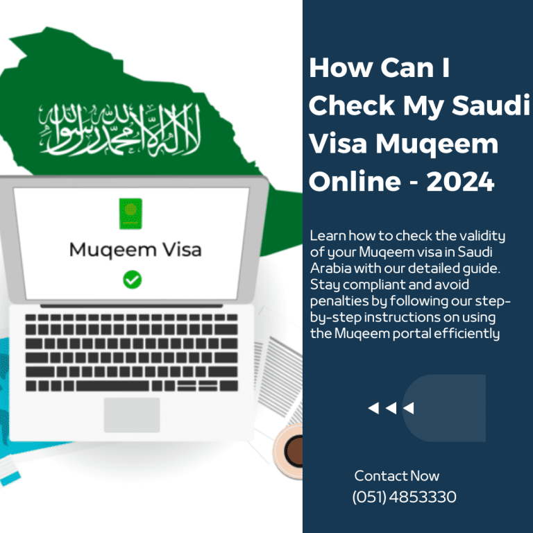 How can I check my saudi visa Muqeem Online – 2024