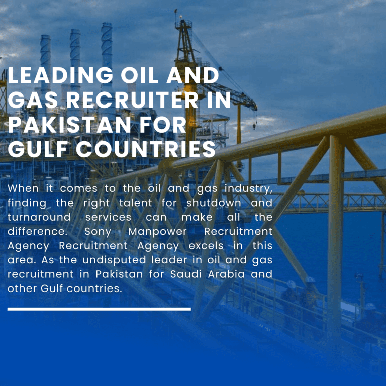 Leading Oil and Gas Recruiter in Pakistan for Gulf Countries