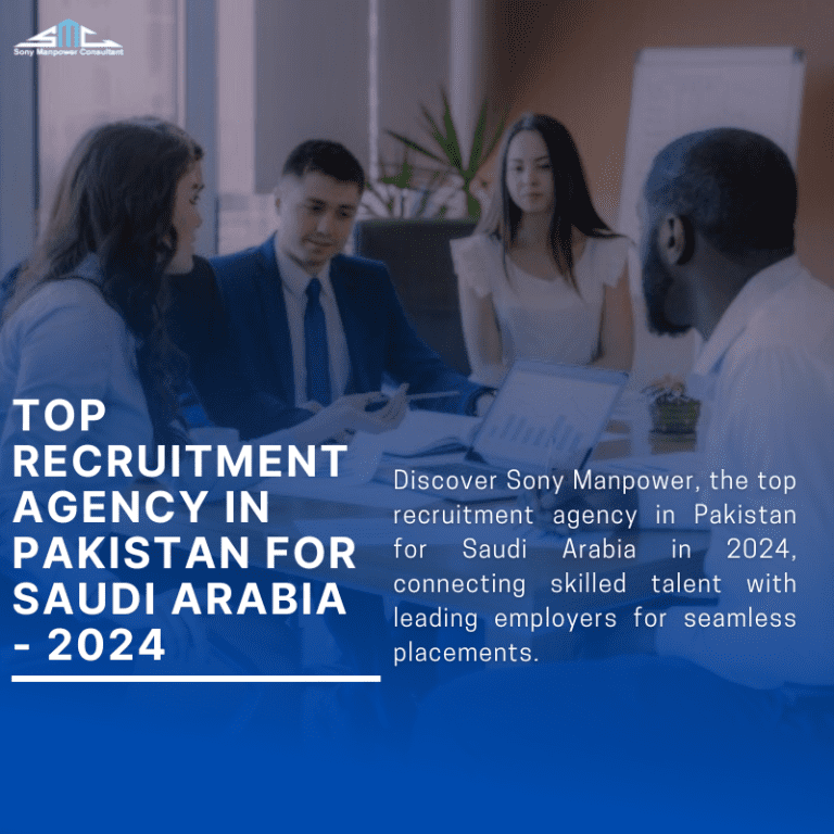 Top Recruitment agencies in Pakistan for Saudi Arabia – 2024