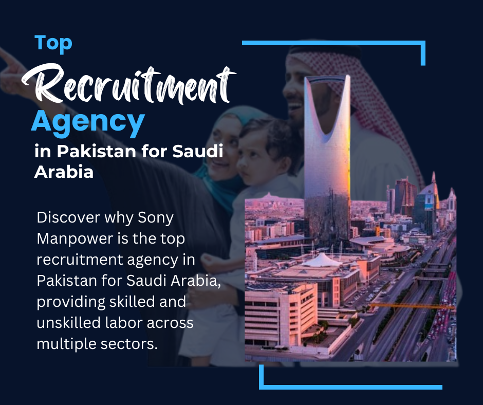 Top Recruitment Agency in Pakistan for Saudi Arabia