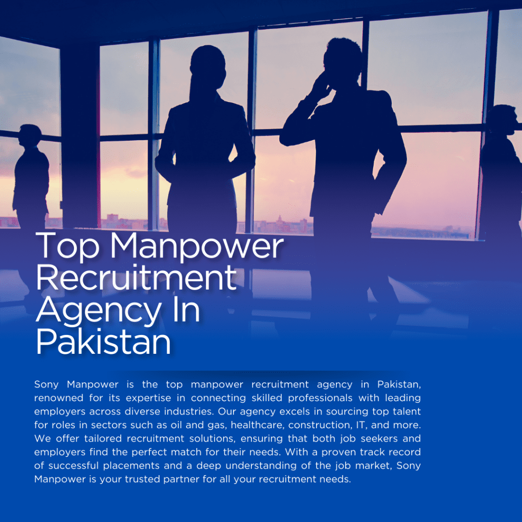 Top Manpower Recruitment Agency in Pakistan for Saudi Arabia 5 Top Manpower Recruitment Agency in Pakistan for Saudi Arabia