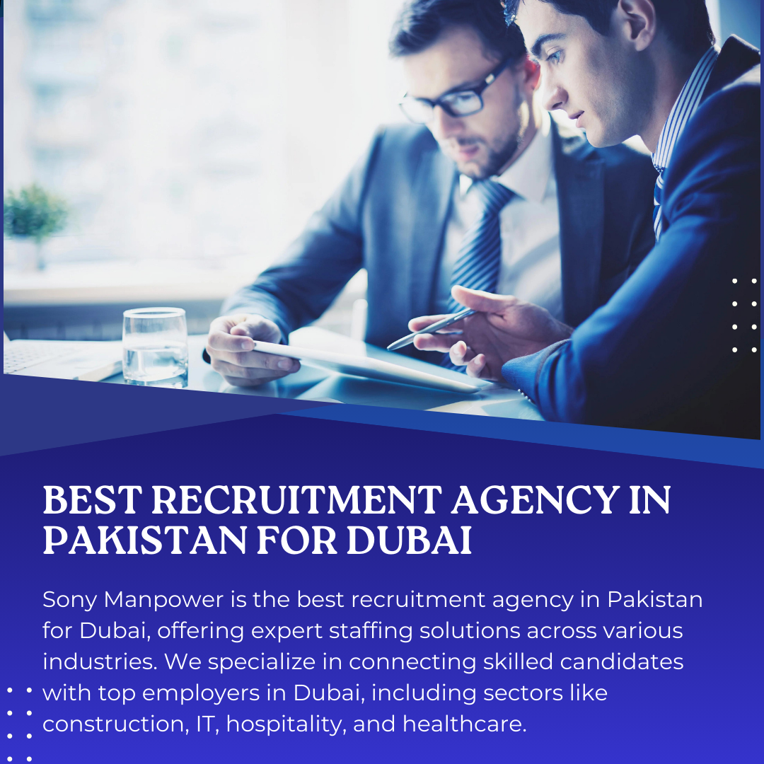 Best Recruitment Agency In Pakistan For Dubai