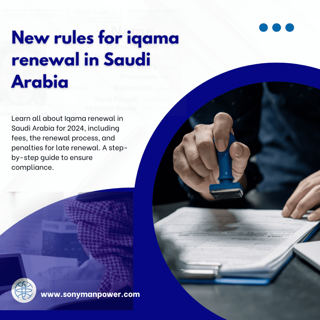 New rules for Iqama Renewal Process in Saudi Arabia