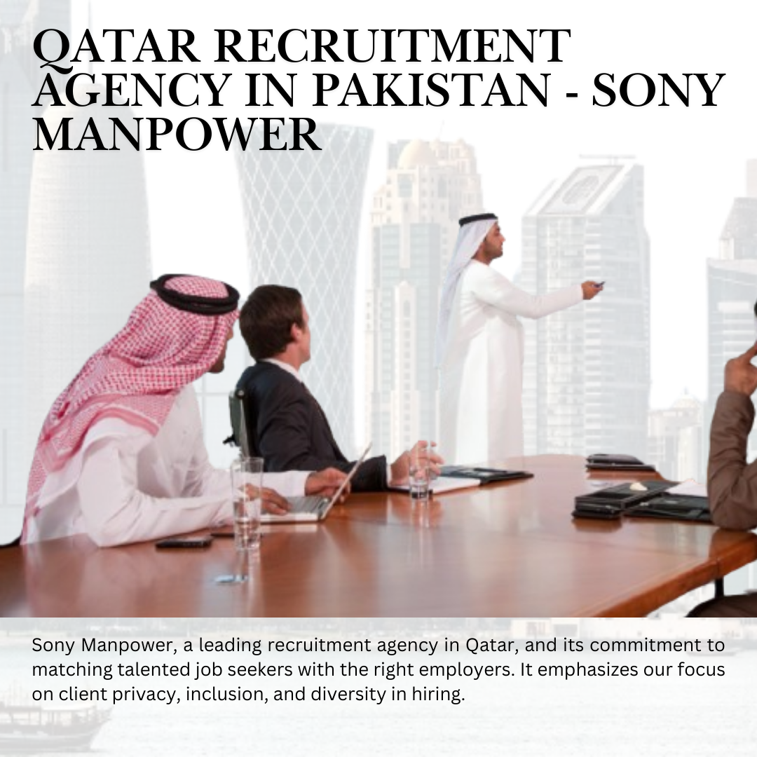 Qatar Recruitment Agency In Pakistan - Sony Manpower