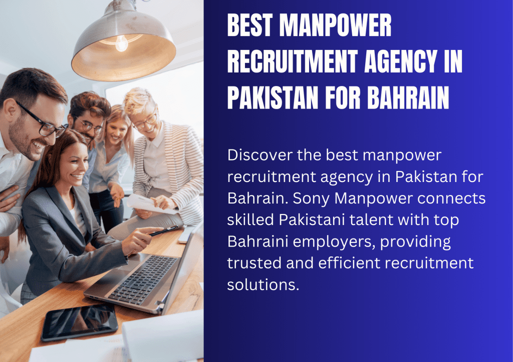 Best Manpower Recruitment agency In Pakistan for Bahrain