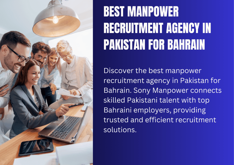 Best Manpower Recruitment Agency In Pakistan For Bahrain