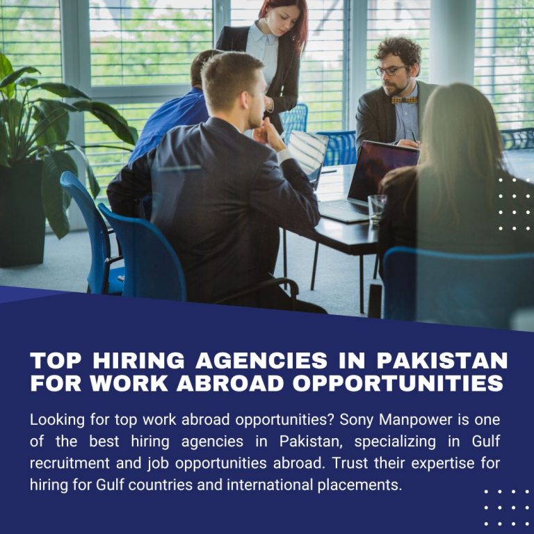 Top Hiring Agencies in Pakistan for Work Abroad Opportunities