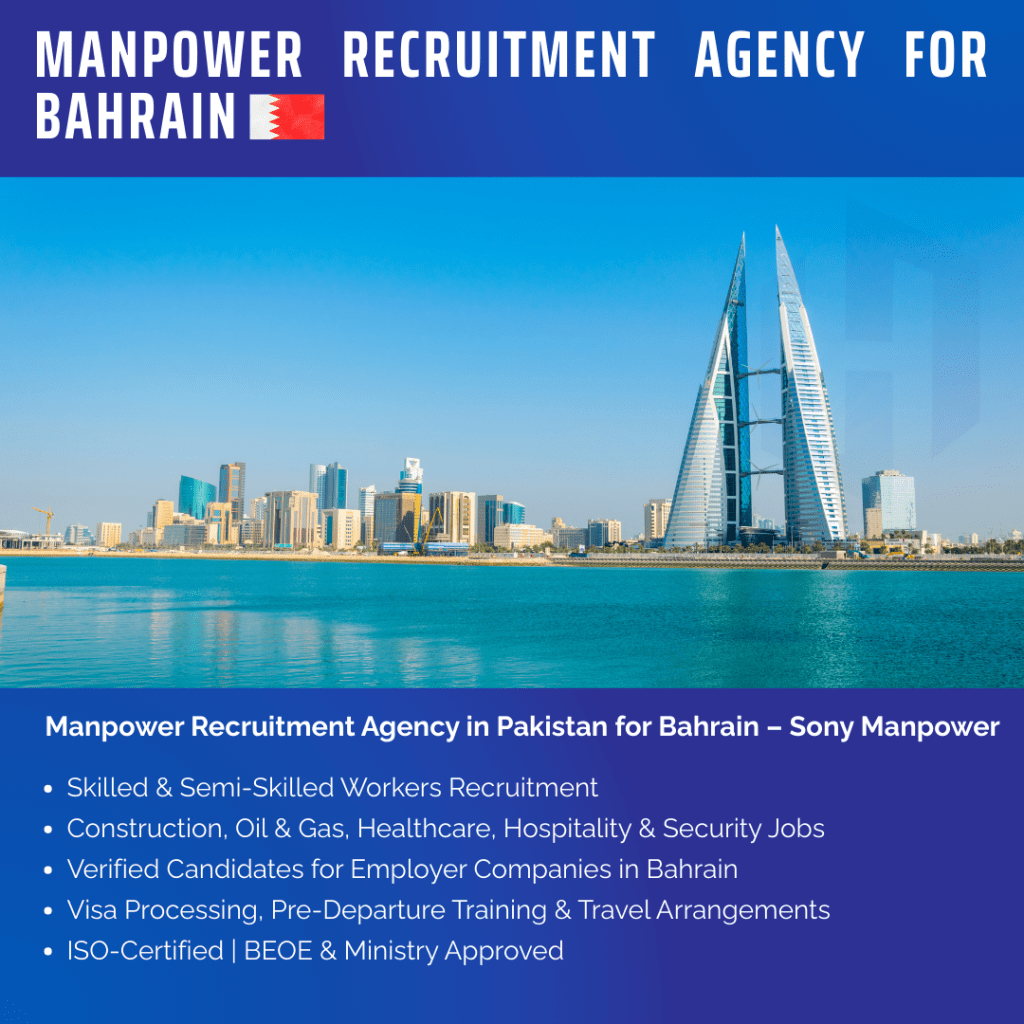 Best Manpower Recruitment Agency in Pakistan – Sony Manpower 6 Recruitment Agency for Bahrain